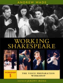 Working Shakespeare: Volume 5 - Voice Preparation, DVD DVD Working Shakespeare: Volume 5 - Voice Preparation, DVD DVD