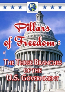 Pillars of Freedom - The Three Branches of the U.S. Government, DVD DVD Pillars of Freedom - The Three Branches of the U.S. Government, DVD DVD