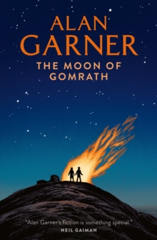 The Moon of Gomrath, Paperback Book The Moon of Gomrath, Paperback Book