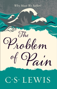 The Problem of Pain, Paperback / softback Book The Problem of Pain, Paperback / softback Book