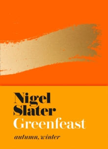 Greenfeast : Autumn, Winter (Cloth-Covered, Flexible Binding), Hardback Book Greenfeast : Autumn, Winter (Cloth-Covered, Flexible Binding), Hardback Book