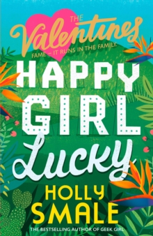 The Valentines: Happy Girl Lucky, Paperback / softback Book The Valentines: Happy Girl Lucky, Paperback / softback Book