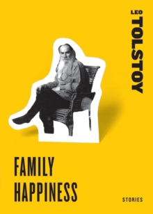 Family Happiness : Stories, Paperback / softback Book Family Happiness : Stories, Paperback / softback Book