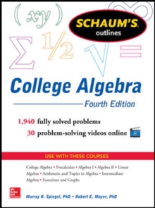 Schaum's Outline of College Algebra, Paperback / softback Book Schaum's Outline of College Algebra, Paperback / softback Book