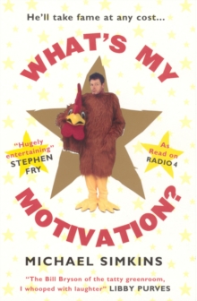 What's My Motivation?, Paperback / softback Book What's My Motivation?, Paperback / softback Book