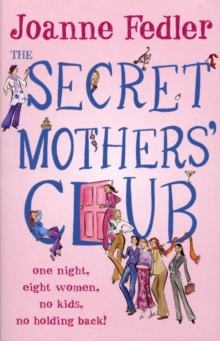 The Secret Mothers' Club, Paperback / softback Book The Secret Mothers' Club, Paperback / softback Book