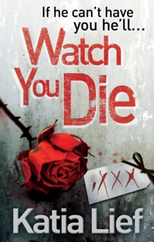 Watch You Die, Paperback / softback Book Watch You Die, Paperback / softback Book