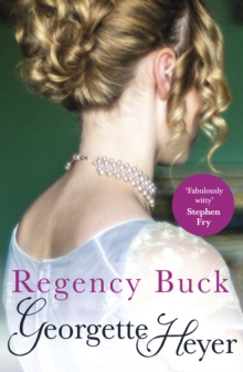 Regency Buck, Paperback / softback Book Regency Buck, Paperback / softback Book