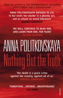 Nothing But the Truth : Selected Dispatches, Paperback Book Nothing But the Truth : Selected Dispatches, Paperback Book
