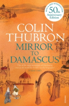 Mirror To Damascus : 50th Anniversary Edition, Paperback / softback Book Mirror To Damascus : 50th Anniversary Edition, Paperback / softback Book