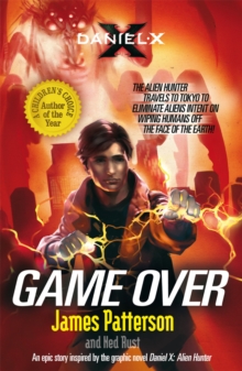 Daniel X: Game Over : (Daniel X 4), Paperback / softback Book Daniel X: Game Over : (Daniel X 4), Paperback / softback Book