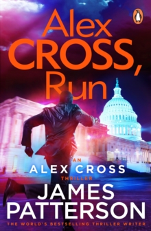 Alex Cross, Run : (Alex Cross 20), Paperback / softback Book Alex Cross, Run : (Alex Cross 20), Paperback / softback Book