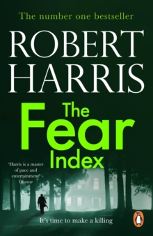 The Fear Index : The thrilling Richard and Judy Book Club pick, Paperback / softback Book The Fear Index : The thrilling Richard and Judy Book Club pick, Paperback / softback Book