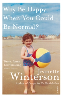 Why Be Happy When You Could Be Normal?, Paperback / softback Book Why Be Happy When You Could Be Normal?, Paperback / softback Book