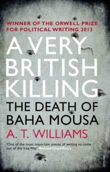 A Very British Killing : The Death of Baha Mousa, Paperback / softback Book A Very British Killing : The Death of Baha Mousa, Paperback / softback Book