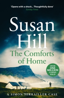 The Comforts of Home: Simon Serrailler Book 9, Paperback / softback Book The Comforts of Home: Simon Serrailler Book 9, Paperback / softback Book