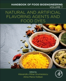 Natural and Artificial Flavoring Agents and Food Dyes : Volume 7, Paperback / softback Book Natural and Artificial Flavoring Agents and Food Dyes : Volume 7, Paperback / softback Book