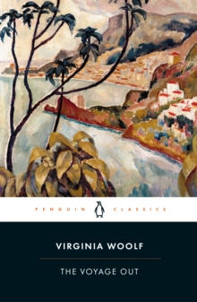 The Voyage Out, Paperback / softback Book The Voyage Out, Paperback / softback Book