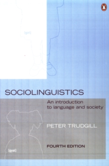 Sociolinguistics : An Introduction to Language and Society, Paperback / softback Book Sociolinguistics : An Introduction to Language and Society, Paperback / softback Book