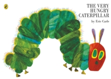 The Very Hungry Caterpillar, Paperback / softback Book The Very Hungry Caterpillar, Paperback / softback Book