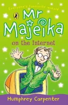 Mr Majeika on the Internet, Paperback / softback Book Mr Majeika on the Internet, Paperback / softback Book