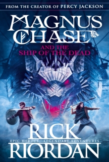 Magnus Chase and the Ship of the Dead (Book 3), Paperback / softback Book Magnus Chase and the Ship of the Dead (Book 3), Paperback / softback Book