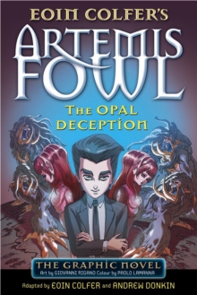 The Opal Deception : The Graphic Novel, Paperback / softback Book The Opal Deception : The Graphic Novel, Paperback / softback Book
