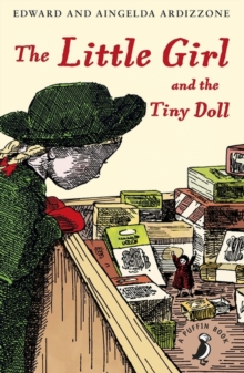 The Little Girl and the Tiny Doll, Paperback / softback Book The Little Girl and the Tiny Doll, Paperback / softback Book