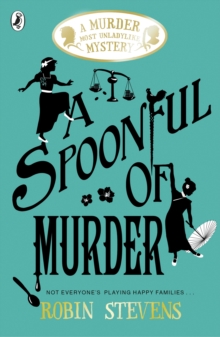 A Spoonful of Murder: A Murder Most Unladylike Mystery, Paperback Book A Spoonful of Murder: A Murder Most Unladylike Mystery, Paperback Book