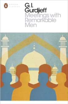 Meetings with Remarkable Men, Paperback / softback Book Meetings with Remarkable Men, Paperback / softback Book