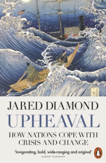 Upheaval : How Nations Cope with Crisis and Change, Paperback / softback Book Upheaval : How Nations Cope with Crisis and Change, Paperback / softback Book