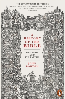 A History of the Bible : The Book and Its Faiths, Paperback / softback Book A History of the Bible : The Book and Its Faiths, Paperback / softback Book
