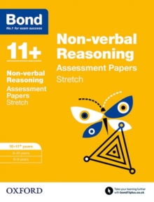 Bond 11+: Non-verbal Reasoning: Stretch Papers : 10-11+ years, Paperback / softback Book Bond 11+: Non-verbal Reasoning: Stretch Papers : 10-11+ years, Paperback / softback Book