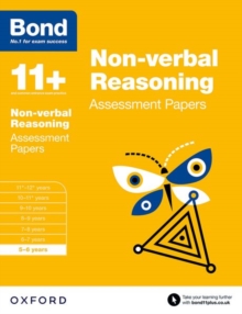 Bond 11+: Non-verbal Reasoning: Assessment Papers : 5-6 years, Paperback / softback Book Bond 11+: Non-verbal Reasoning: Assessment Papers : 5-6 years, Paperback / softback Book