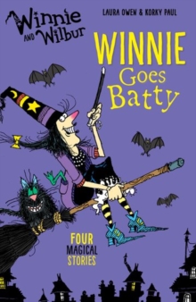 Winnie and Wilbur: Winnie Goes Batty, Paperback / softback Book Winnie and Wilbur: Winnie Goes Batty, Paperback / softback Book