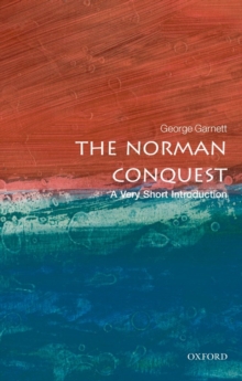 The Norman Conquest: A Very Short Introduction, Paperback / softback Book The Norman Conquest: A Very Short Introduction, Paperback / softback Book