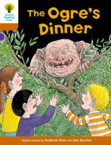 Oxford Reading Tree Biff, Chip and Kipper Stories Decode and Develop: Level 8: The Ogre's Dinner, Paperback / softback Book Oxford Reading Tree Biff, Chip and Kipper Stories Decode and Develop: Level 8: The Ogre's Dinner, Paperback / softback Book