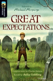 Oxford Reading Tree TreeTops Greatest Stories: Oxford Level 20: Great Expectations, Paperback / softback Book Oxford Reading Tree TreeTops Greatest Stories: Oxford Level 20: Great Expectations, Paperback / softback Book