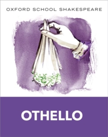 Oxford School Shakespeare: Othello, Paperback / softback Book Oxford School Shakespeare: Othello, Paperback / softback Book
