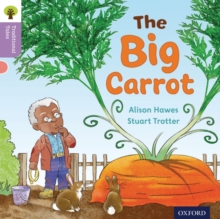 Oxford Reading Tree Traditional Tales: Level 1+: The Big Carrot, Paperback Book Oxford Reading Tree Traditional Tales: Level 1+: The Big Carrot, Paperback Book