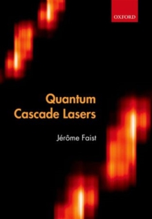 Quantum Cascade Lasers, Hardback Book Quantum Cascade Lasers, Hardback Book