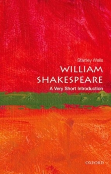 William Shakespeare: A Very Short Introduction, Paperback / softback Book William Shakespeare: A Very Short Introduction, Paperback / softback Book
