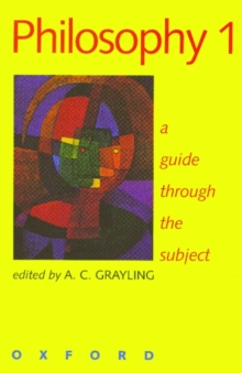 Philosophy 1 : A Guide Through the Subject, Paperback / softback Book Philosophy 1 : A Guide Through the Subject, Paperback / softback Book