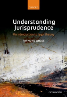 Understanding Jurisprudence : An Introduction to Legal Theory, Paperback / softback Book Understanding Jurisprudence : An Introduction to Legal Theory, Paperback / softback Book