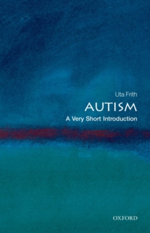 Autism: A Very Short Introduction, Paperback / softback Book Autism: A Very Short Introduction, Paperback / softback Book