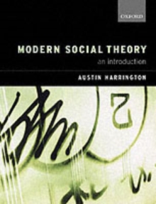Modern Social Theory : An Introduction, Paperback / softback Book Modern Social Theory : An Introduction, Paperback / softback Book
