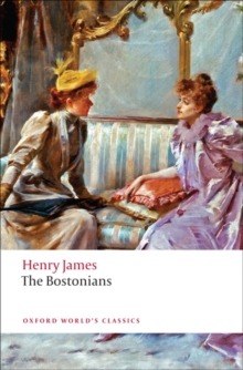 The Bostonians, Paperback / softback Book The Bostonians, Paperback / softback Book