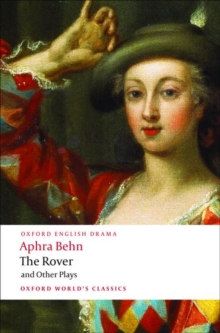 The Rover and Other Plays, Paperback / softback Book The Rover and Other Plays, Paperback / softback Book