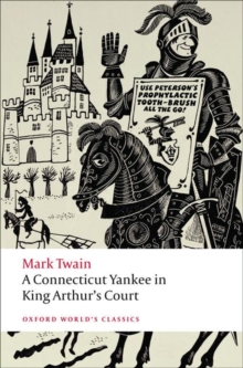 A Connecticut Yankee in King Arthur's Court, Paperback / softback Book A Connecticut Yankee in King Arthur's Court, Paperback / softback Book