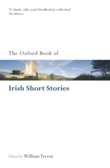 The Oxford Book of Irish Short Stories, Paperback / softback Book The Oxford Book of Irish Short Stories, Paperback / softback Book